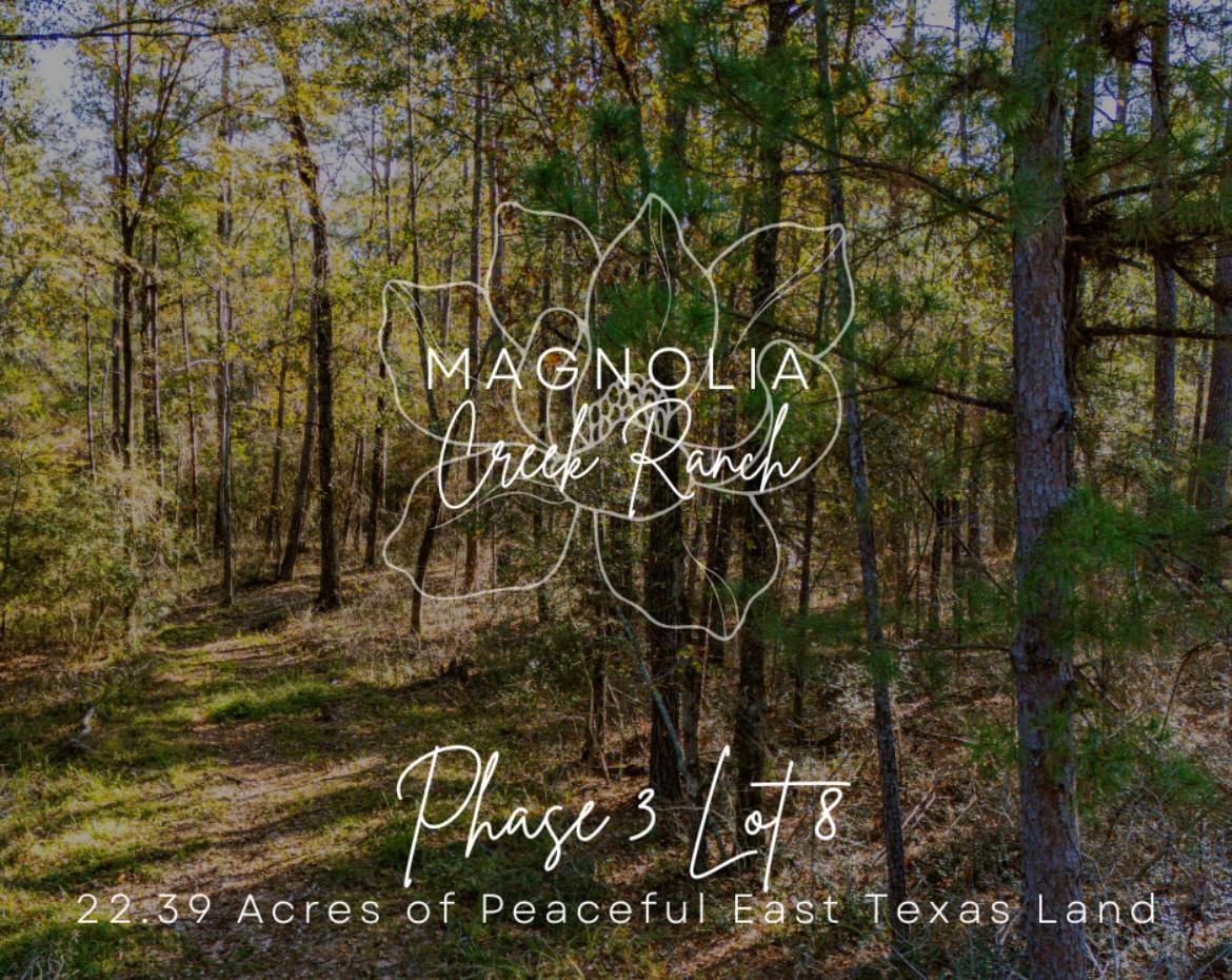 Real estate property located at 3484 FM 3459 Phase 3 Lot 8, Polk, Magnolia Creek Ranch, Onalaska, TX, US